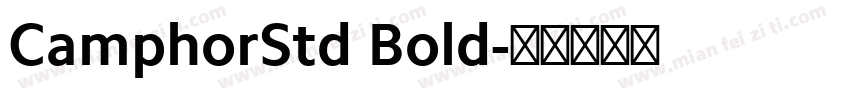 CamphorStd Bold字体转换